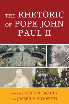 Paperback The Rhetoric of Pope John Paul II Book