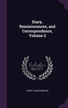Hardcover Diary, Reminiscences, and Correspondence, Volume 2 Book