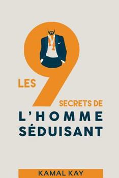 Paperback Les 9 Secrets de l'Homme Séduisant [French] Book