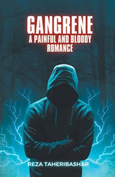 Gangrene: A Painful And Bloody Romance