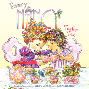 Paperback Fancy Nancy: Tea for Two Book