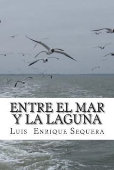 Paperback Entre el mar y la laguna [Spanish] Book