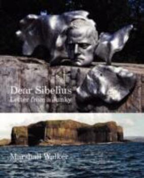 Paperback Dear Sibelius: Letter from a Junky Book