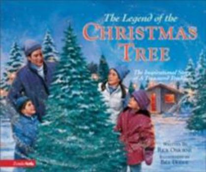 Hardcover The Legend of the Christmas Tree: The Inspirational Story of a Treasured Tradition Book