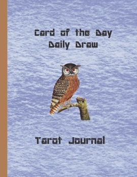 Card of the Day Daily Draw Tarot Journal: Keeping track of your Daily Draws