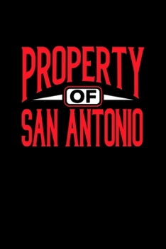 Paperback Property of San Antonio: 6x9 - notebook - 120 pages - lined Book