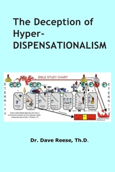 Paperback The Deception of Hyper-Dispensationalism Book