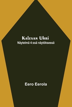 Paperback Kalevan uhri: Näytelmä 4: ssä näytöksessä Book