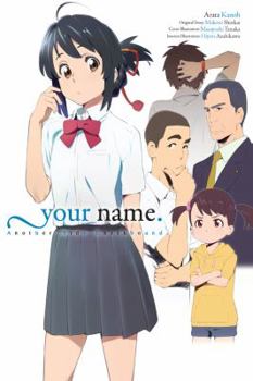 your name. Another Side:Earthbound - Book  of the your name. (Novel)