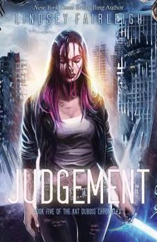 Judgement - Book #5 of the Kat Dubois Chronicles