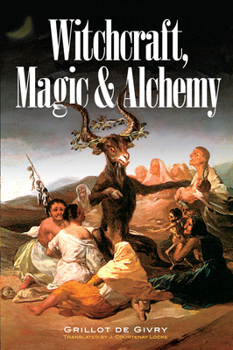 Paperback Witchcraft, Magic and Alchemy Book