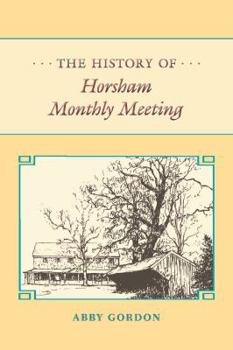 Paperback The History of Horsham Monthly Meeting Book
