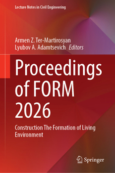 Proceedings of FORM 2026: Construction The Formation of Living Environment (Lecture Notes in Civil Engineering, 948)