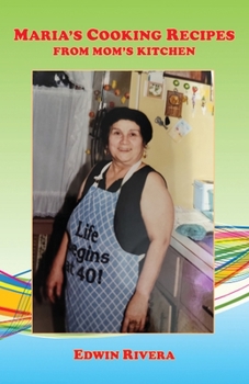 Paperback Maria's Cooking Recipes - From Mom's Kitchen Book
