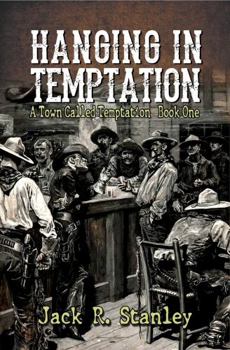 Paperback Hanging In Temptation: A Town Called Temptation Book