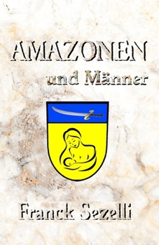 Paperback AMAZONEN und Männer [German] Book
