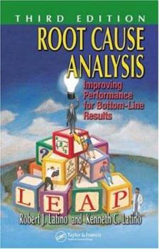 Hardcover Root Cause Analysis: Improving Performance for Bottom-Line Results, Third Edition Book
