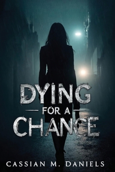 Dying for a Chance