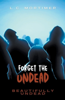 Paperback Forget the Undead Book