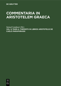 Hardcover Themistii in Libros Aristotelis de Caelo Paraphrasis: Hebraice Et Latine [Latin] Book