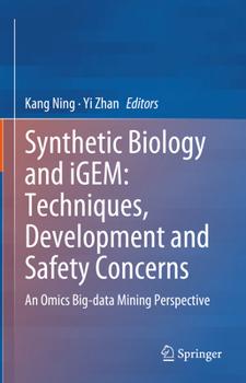 Hardcover Synthetic Biology and Igem: Techniques, Development and Safety Concerns: An Omics Big-Data Mining Perspective Book
