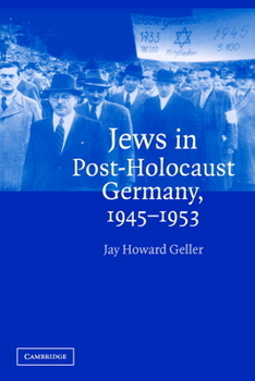 Paperback Jews in Post-Holocaust Germany, 1945 1953 Book