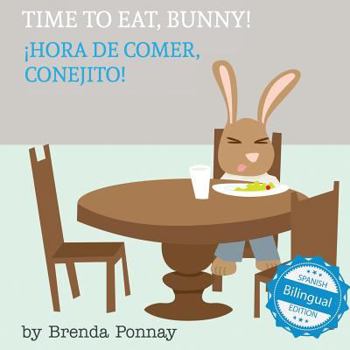 Time to Eat, Bunny!