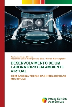 DESENVOLVIMENTO DE UM LABORATÓRIO EM AMBIENTE VIRTUAL: COM BASE NA TEORIA DAS INTELIGÊNCIAS MÚLTIPLAS