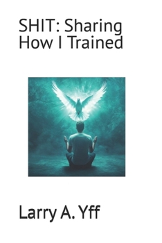 Paperback Shit: Sharing How I Trained Book