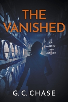 Paperback The Vanished: An Australian Crime Mystery (Audrey Lord Book 3): An Australian Crime Mystery (Audrey Lord Book 3) Book