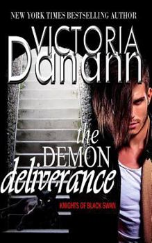 The Demon Deliverance - Book #12 of the Knights of Black Swan