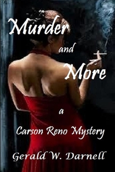 Murder and More - Book #14 of the Carson Reno