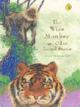 Hardcover The Wise Monkey and Other Animal Stories Book