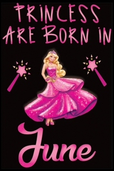 Paperback Princess Are Born In June: Princess Are Born In June Lined Journal Notebook- Notebook Birthday Gift: Lined Notebook / Journal Gift Book