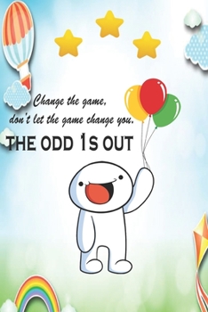 Paperback The odd 1s out: Change the game, don't let the game change you. Book