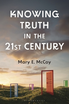 Paperback Knowing Truth in the 21st Century Book