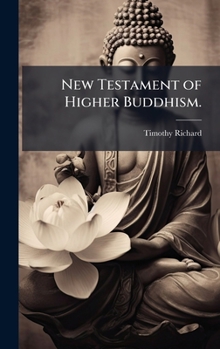 Hardcover New Testament of Higher Buddhism. Book