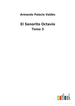 Paperback El Senorito Octavio: Tomo 3 [Spanish] Book