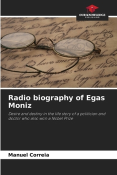 Paperback Radio biography of Egas Moniz Book