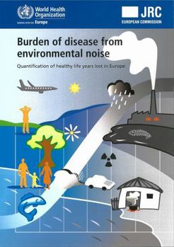 Paperback Burden of Disease from Environmental Noise: Quantification of Healthy Life Years Lost in Europe Book