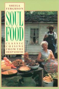 Paperback Soul Food: Classic Cuisine from the Deep South Book