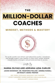The Million-Dollar Coaches: Mindset, Methods & Mastery