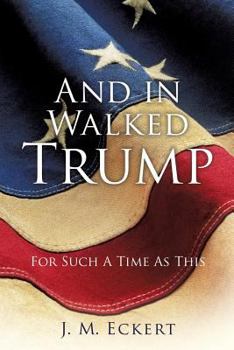 Paperback And in Walked Trump Book