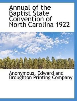 Paperback Annual of the Baptist State Convention of North Carolina 1922 Book