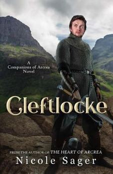 Cleftlocke - Book #3 of the Companions of Arcrea