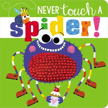 Board book Never Touch a Spider Book