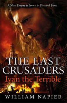 Paperback The Last Crusaders: Ivan the Terrible Book