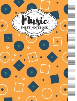 Paperback Music Sheet Notebook: Blank Staff Manuscript Paper with Geometric Themed Cover Design Book