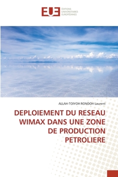 Paperback Deploiement Du Reseau Wimax Dans Une Zone de Production Petroliere [French] Book