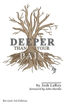 Paperback Deeper Than Your Pain: Third Edition Book